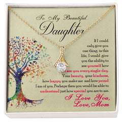To My Beautiful Daughter - Alluring Beauty Necklace